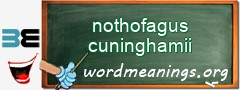 WordMeaning blackboard for nothofagus cuninghamii